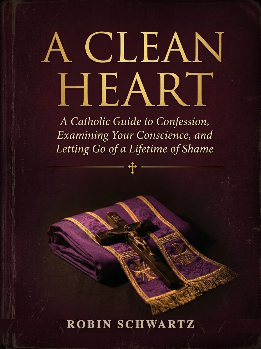 A Clean Heart — A Catholic Guide to Confession