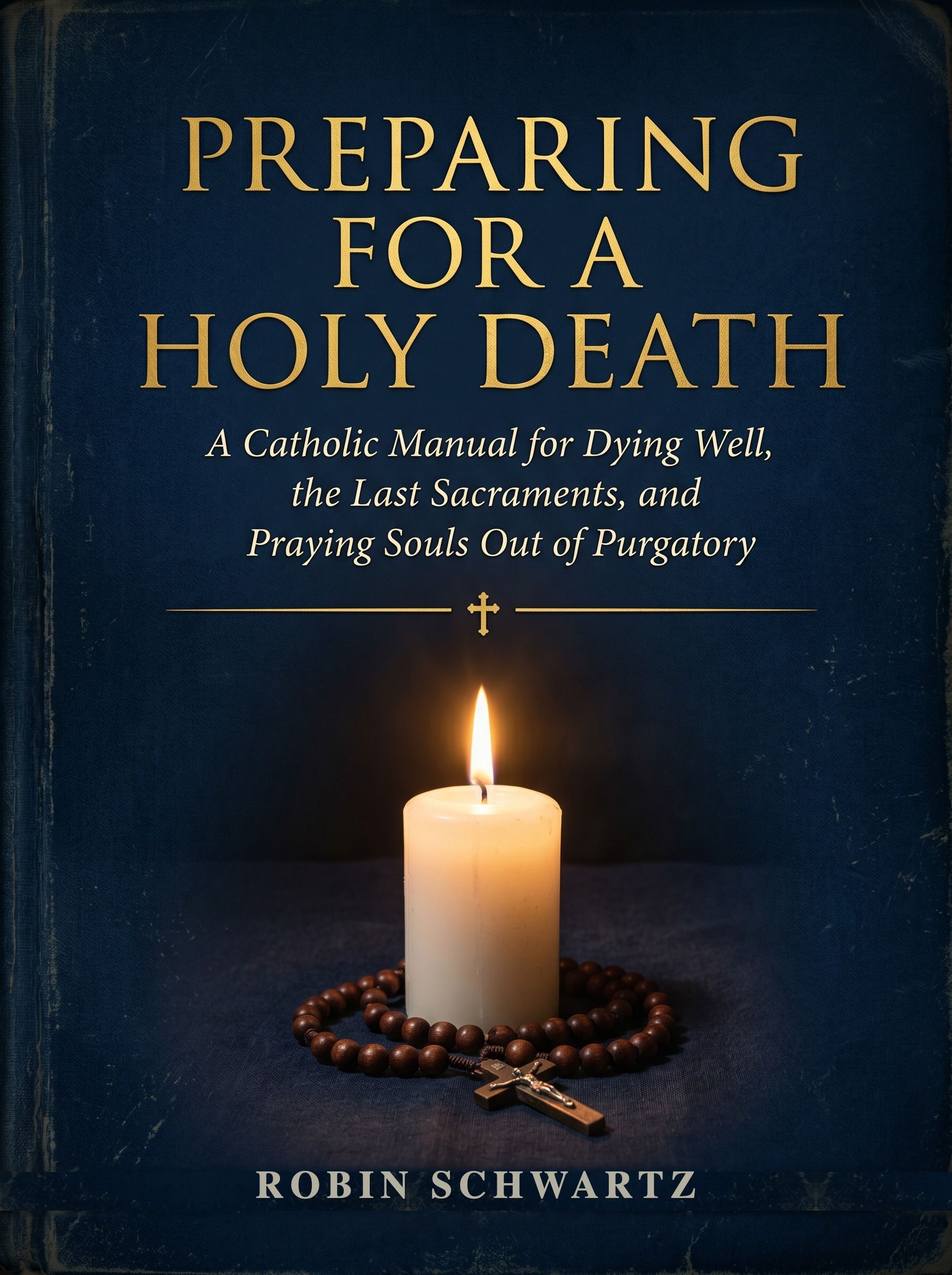 Preparing for a Holy Death
